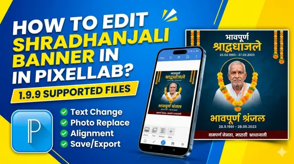 PixelLab मध्ये Shradhanjali Banner Edit कसा करावा | Marathi Guide