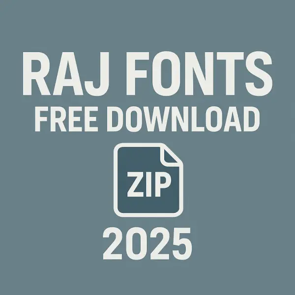 Raj Fonts Free Download Zip File 2025